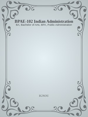 BPAE-102 Indian Administration